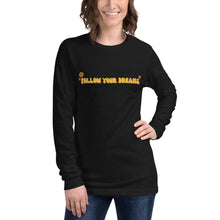 Load image into Gallery viewer, Follow Your Dreams Long Sleeve Tee
