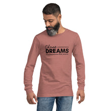 Load image into Gallery viewer, Chase Dreams Not People Long Sleeve Tee
