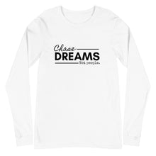 Load image into Gallery viewer, Chase Dreams Not People Long Sleeve Tee
